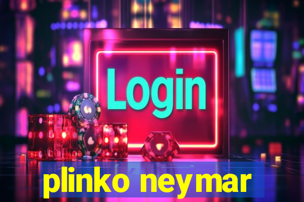 plinko neymar